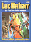 Cover for Luc Orient (Bastei Verlag, 1983 series) #6 - Todesstrahlen aus dem Kosmos