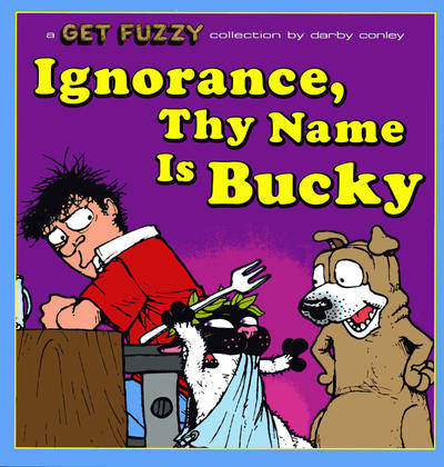 Cover for Ignorance, Thy Name Is Bucky (Andrews McMeel, 2009 series) #[nn]