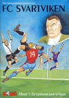 Cover for FC Svartviken (Serieforlaget / Se-Bladene / Stabenfeldt, 2008 series) #1