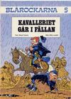 Cover for Blårockarna (Carlsen/if [SE], 1980 series) #5 - Kavalleriet går i fällan
