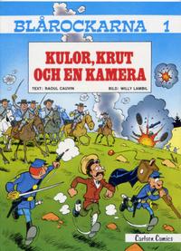 Cover Thumbnail for Blårockarna (Carlsen/if [SE], 1980 series) #1 - Kulor, krut och en kamera