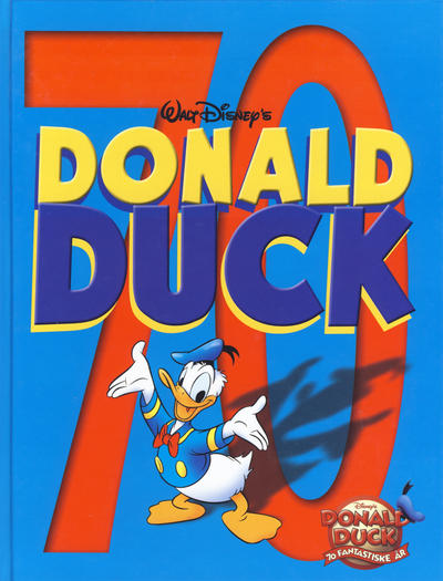 Cover for Donald Duck 70 år (Hjemmet / Egmont, 2004 series) #[nn] [Bokhandelutgave]