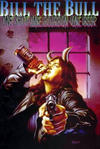 Cover for Bill the Bull: One Shot, One Bourbon, One Beer (Boneyard Press, 1994 series) #1