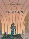 Cover for The Hollow Grounds: Nogegon (Humanoids, 2000 series) 