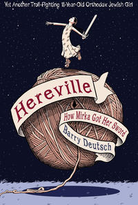 Cover Thumbnail for Hereville (Harry N. Abrams, 2010 series) #[1] - How Mirka Got Her Sword