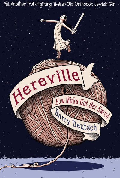 Cover for Hereville (Harry N. Abrams, 2010 series) #[1] - How Mirka Got Her Sword