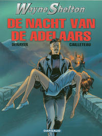 Cover Thumbnail for Wayne Shelton (Dargaud Benelux, 2001 series) #8 - De nacht van de adelaars