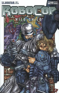 Cover Thumbnail for RoboCop: Wild Child (Avatar Press, 2005 series) #1