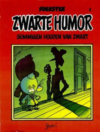 Cover Thumbnail for Zwarte humor (Yendor, 1985 series) #1 - Sommigen houden van zwart