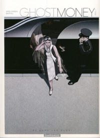 Cover Thumbnail for Ghostmoney (Dargaud Benelux, 2008 series) 