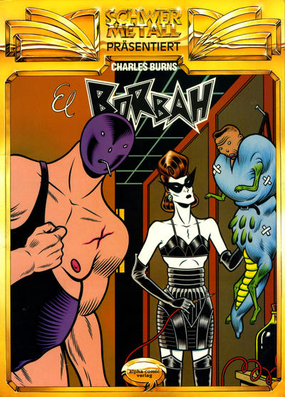 Cover for Schwermetall präsentiert (Kunst der Comics / Alpha, 1986 series) #3 - Charles Burns - El Borbah