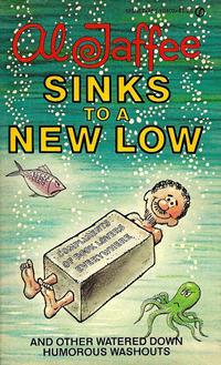 Cover Thumbnail for Al Jaffee Sinks to a New Low (New American Library, 1978 series) #Y8402