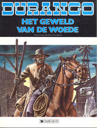 Cover Thumbnail for Durango (Dargaud Benelux, 1988 series) #2 - Het geweld van de woede