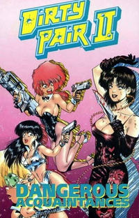 Cover Thumbnail for Dirty Pair Book Two: Dangerous Acquaintances Collection (Eclipse, 1991 series) 