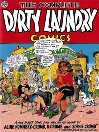 Cover Thumbnail for The Complete Dirty Laundry Comics (Last Gasp, 1993 series) 