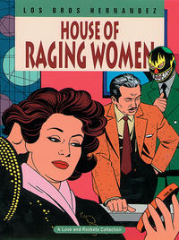 Cover Thumbnail for The Complete Love & Rockets (Fantagraphics, 1985 series) #5 - House of Raging Women [2nd Edition]