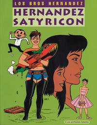 Cover Thumbnail for The Complete Love & Rockets (Fantagraphics, 1985 series) #15 - Hernandez Satyricon