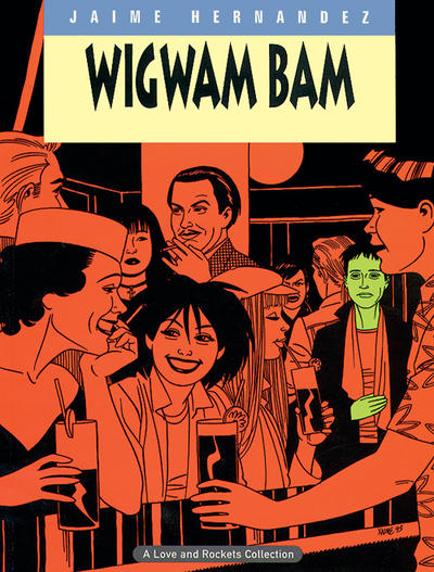 Cover for The Complete Love & Rockets (Fantagraphics, 1985 series) #11 - Wigwam Bam