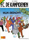 Cover for F.C. De Kampioenen (Standaard Uitgeverij, 1997 series) #2 - Mijn gedacht! [Herdruk 2003]