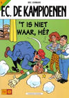 Cover for F.C. De Kampioenen (Standaard Uitgeverij, 1997 series) #5 - 't Is niet waar, hé? [Herdruk 2002]