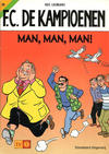 Cover for F.C. De Kampioenen (Standaard Uitgeverij, 1997 series) #28 - Man, man, man!