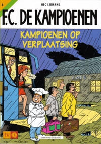 Cover Thumbnail for F.C. De Kampioenen (Standaard Uitgeverij, 1997 series) #8 - Kampioenen op verplaatsing [Herdruk 2002]