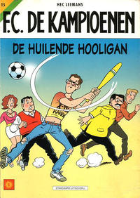 Cover for F.C. De Kampioenen (Standaard Uitgeverij, 1997 series) #15 - De huilende hooligan