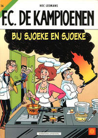 Cover for F.C. De Kampioenen (Standaard Uitgeverij, 1997 series) #16 - Bij Sjoeke en Sjoeke