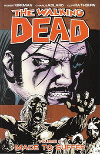 Cover Thumbnail for The Walking Dead (Image, 2004 series) #8 - Made to Suffer [First Printing]