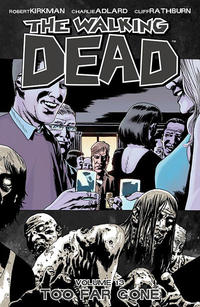 Cover Thumbnail for The Walking Dead (Image, 2004 series) #13 - Too Far Gone