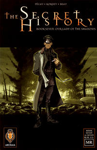 Cover Thumbnail for The Secret History (Archaia Studios Press, 2007 series) #7 - Our Lady of the Shadows