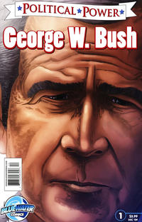 Cover Thumbnail for Political Power George W. Bush (Bluewater / Storm / Stormfront / Tidalwave, 2009 series) #1