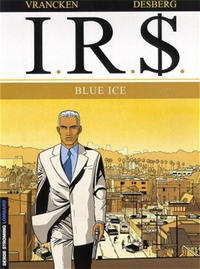 Cover Thumbnail for I.R.$. (Le Lombard, 1999 series) #3 - Blue Ice