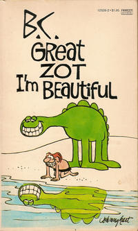 Cover Thumbnail for B.C. Great Zot, I'm Beautiful (Gold Medal Books, 1976 series) #12526