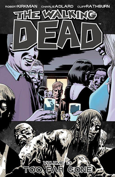 Cover for The Walking Dead (Image, 2004 series) #13 - Too Far Gone