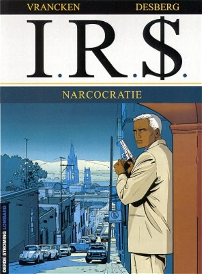 Cover for I.R.$. (Le Lombard, 1999 series) #4 - Narcocratie