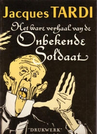 Cover Thumbnail for Het ware verhaal van de Onbekende Soldaat (Drukwerk, 1981 series) 