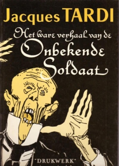 Cover for Het ware verhaal van de Onbekende Soldaat (Drukwerk, 1981 series) 