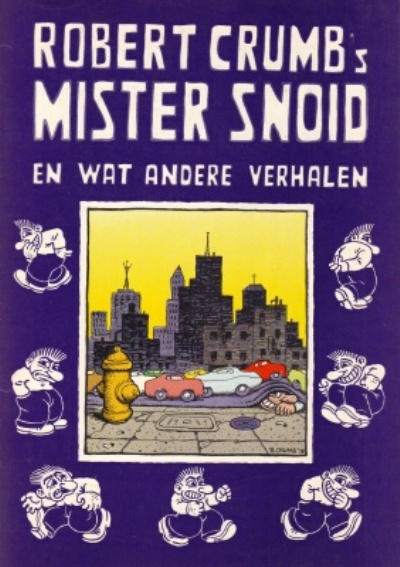 Cover for Robert Crumb's Mister Snoid en wat andere verhalen (Drukwerk, 1981 series) 