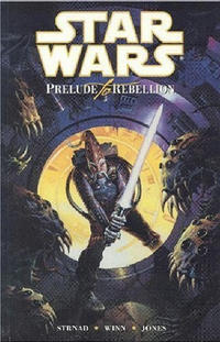 Cover Thumbnail for Star Wars: Prelude to Rebellion (Dark Horse, 2000 series) 