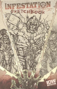 Cover Thumbnail for Infestation Sketchbook (IDW, 2011 series) [RI:  Optimus Prime]