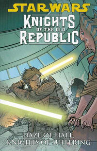 Cover Thumbnail for Star Wars: Knights of the Old Republic (Dark Horse, 2006 series) #4 - Daze of Hate, Knights of Suffering