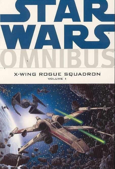 Cover for Star Wars Omnibus: X-Wing Rogue Squadron (Dark Horse, 2006 series) #1