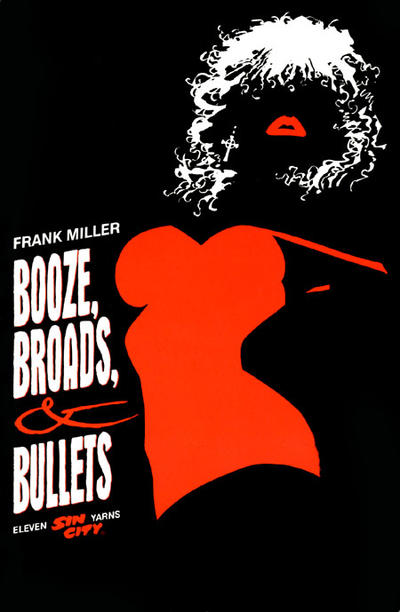 Cover for Sin City: Booze, Broads, & Bullets (Dark Horse, 1998 series) 