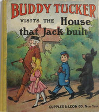 Cover Thumbnail for Buddy Tucker Visits the House That Jack Built [Buster Brown Nuggets Series] (Cupples & Leon, 1907 series) #[10]