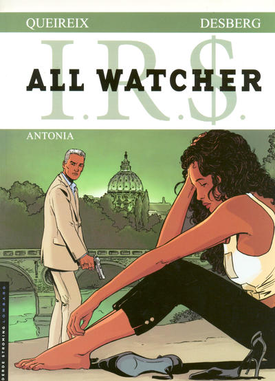 Cover for I.R.$. All Watcher (Le Lombard, 2009 series) #1 - Antonia