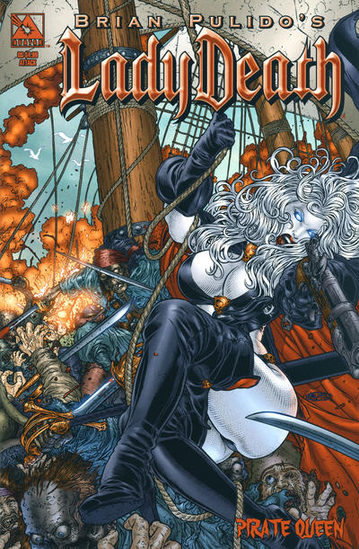 Cover for Brian Pulido's Lady Death: Pirate Queen (Avatar Press, 2007 series) [Attack]