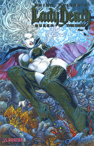 Cover for Brian Pulido's Lady Death: Queen of the Dead (Avatar Press, 2007 series) [Gold Foil]