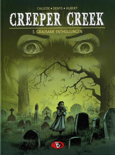 Cover for Creeper Creek (Bunte Dimensionen, 2007 series) #3 - Grausame Enthüllungen