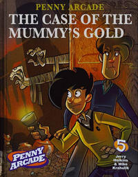 Cover Thumbnail for Penny Arcade (Dark Horse, 2006 series) #5 - The Case of the Mummy's Gold